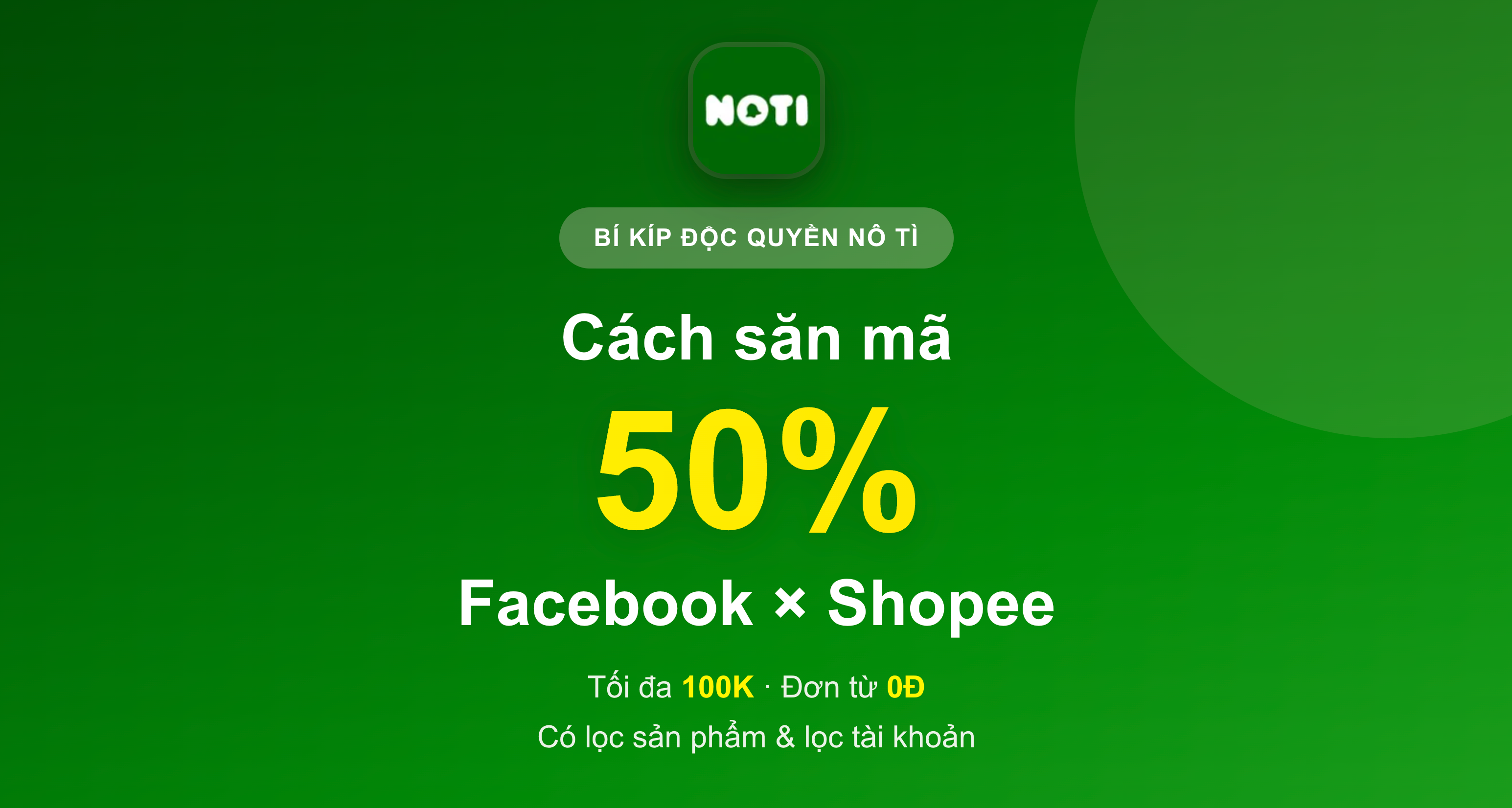Cách săn mã 50% Facebook × Shopee - Nô Tì